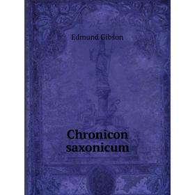 

Книга Chronicon saxonicum