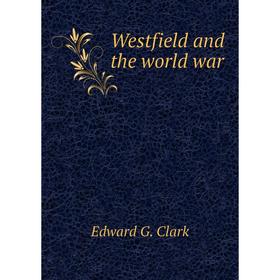 

Книга Westfield and the world war