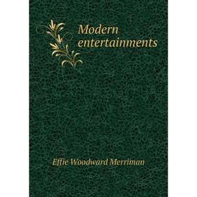 

Книга Modern entertainments
