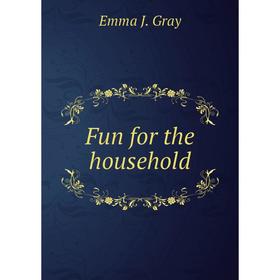 

Книга Fun for the household