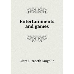 

Книга Entertainments and games