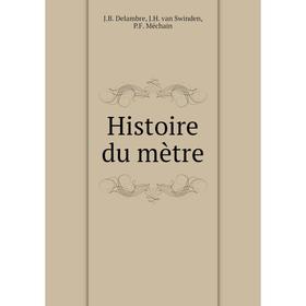 

Книга Histoire du mètre