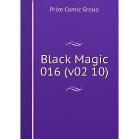 

Книга Black Magic 016 (v02 10). Prize Comic Group