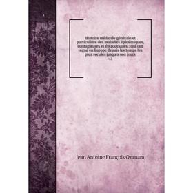 

Книга Histoire médicale générale et particulière des maladies épidémiques, contagieuses et épizootiques : qui ont régné en Europe depuis les temps les