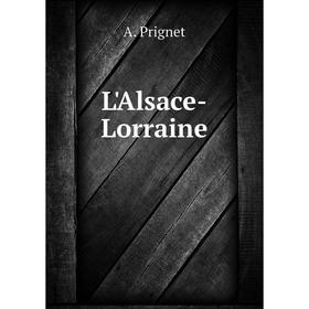 

Книга L'Alsace-Lorraine