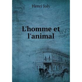 

Книга L'homme et l'animal