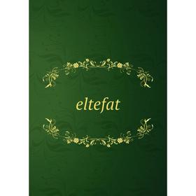 

Книга Eltefat