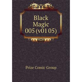 

Книга Black Magic 005 (v01 05). Prize Comic Group