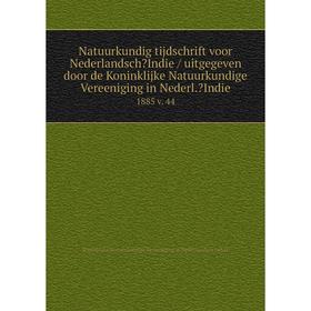 

Книга Natuurkundig tijdschrift voor NederlandschIndie / uitgegeven door de Koninklijke Natuurkundige Vereeniging in Nederl Indie1885 v 44