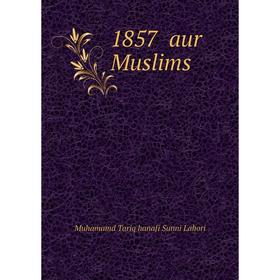

Книга 1857 aur Muslims