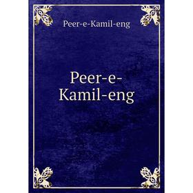

Книга Peer-e-Kamil-eng. Peer-e-Kamil-eng