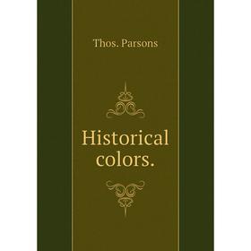 

Книга Historical colors.