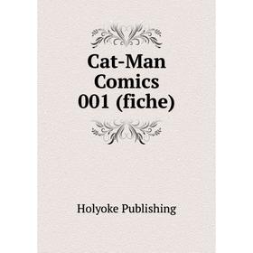 

Книга Cat-Man Comics 001 (fiche)