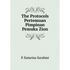 

Книга The Protocols Pertemuan Pimpinan Pemuka Zion
