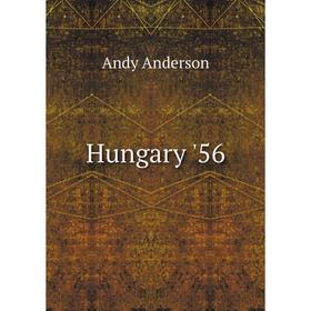 

Книга Hungary '56