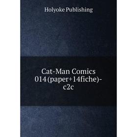 

Книга Cat-Man Comics 014 (paper+14fiche)-c2c