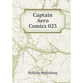 

Книга Captain Aero Comics 023
