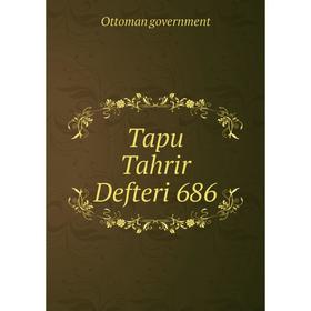 

Книга Tapu Tahrir Defteri 686. Ottoman government