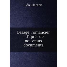 

Книга Lesage, romancier: d'après de nouveaux documents
