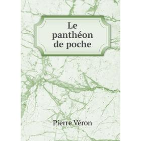 

Книга Le panthéon de poche