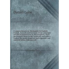 

Книга A nomenclature. Daniel Lobo