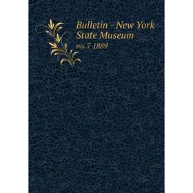 

Книга Bulletin - New York State Museum no. 7 1889