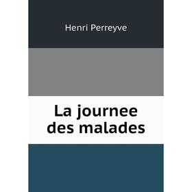 

Книга La journee des malades