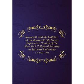 

Книга Roosevelt wild life bulletin. of the Roosevelt Life Forest Experiment Station of the New York Colleg