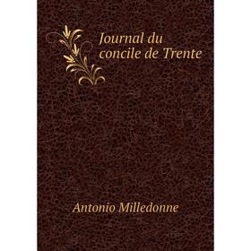 

Книга Journal du concile de Trente