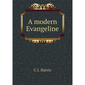 

Книга A modern Evangeline