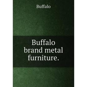

Книга Buffalo brand metal furniture.
