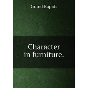

Книга Character in furniture.