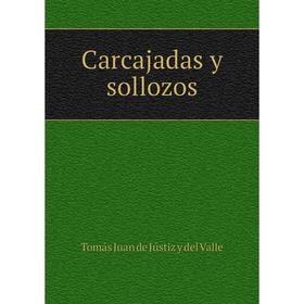 

Книга Carcajadas y sollozos