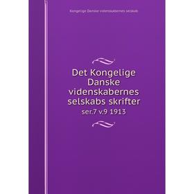 

Книга Det Kongelige Danske videnskabernes selskabs skrifterser.7 v.9 1913