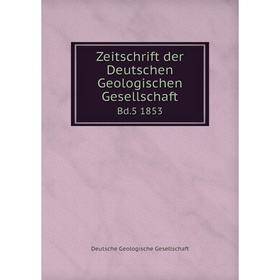 

Книга Zeitschrift der Deutschen Geologischen Gesellschaft Bd.5 1853