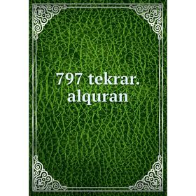 

Книга 797 tekrar.alquran