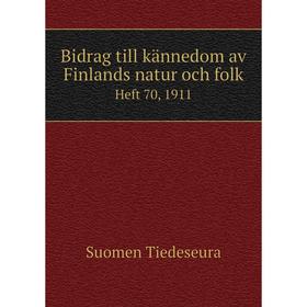 

Книга Bidrag till kännedom av Finlands natur och folk Heft 70, 1911