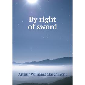 

Книга By right of sword