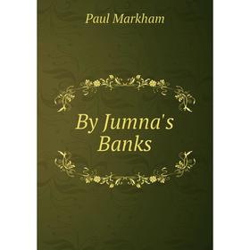 

Книга By Jumna's Banks
