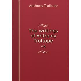 

Книга The writings of Anthony Trollope v.6