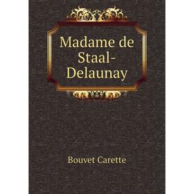 

Книга Madame de Staal-Delaunay