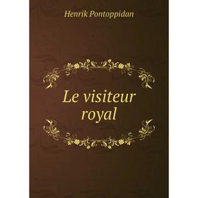 

Книга Le visiteur royal