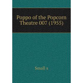 

Книга Poppo of the Popcorn Theatre 007 (1955). Small s