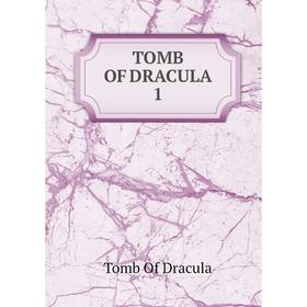 

Книга TOMB OF DRACULA 1. Tomb Of Dracula