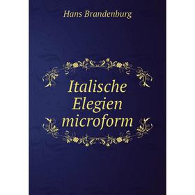 

Книга Italische Elegien microform. Hans Brandenburg