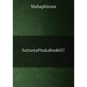 

Книга SuttantaPitakaBook057. Mahaphirum