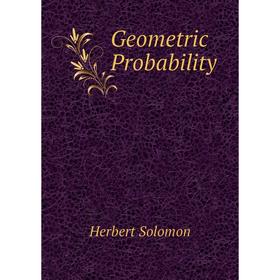 

Книга Geometric Probability. Herbert Solomon