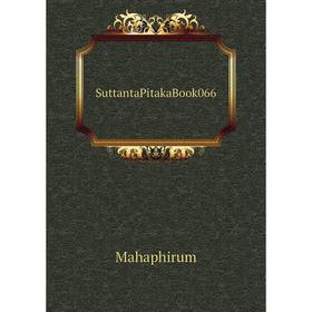 

Книга SuttantaPitakaBook066. Mahaphirum