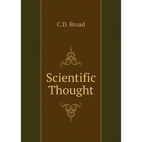 

Книга Scientific Thought. C. D. Broad