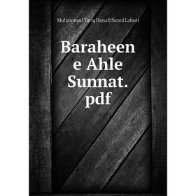 

Книга Baraheen e Ahle Sunnat. pdf. Muhammad Tariq Hanafi Sunni Lahori